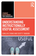 Understanding Instructionally Useful Assessment