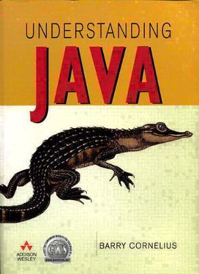 Understanding Java - Cornelius, Barry
