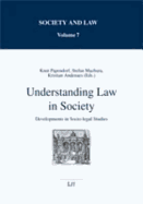 Understanding Law in Society: Developments in Socio-legal Studies