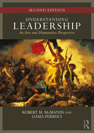 Understanding Leadership: An Arts and Humanities Perspective