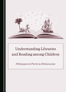 Understanding Libraries and Reading among Children