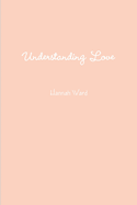 Understanding Love