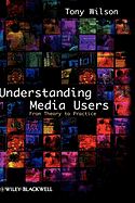 Understanding Media Users