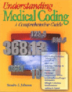 Understanding Medical Coding: A Comprehensive Guide - Johnson, Sandra L, CMA