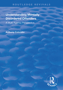 Understanding Mentally Disordered Offenders: A multi-agency perspective