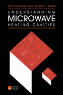 Understanding Microwave Heating Cavities - Chan, Tse V Chow Ting, and Reader, Howard C