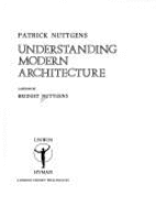 Understanding Modern Architecture - Nuttgens, Patrick