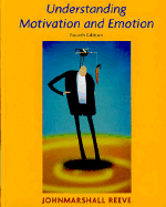 Understanding Motivation and Emotion