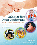 Understanding Motor Development: Infants, Children, Adolescents, Adults