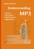 Understanding MP3: Syntax, Semantics, Mathematics and Algorithms