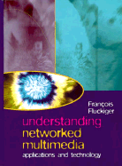 Understanding Networked Multimedia
