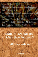 Understanding Osb: ideas theories proofs