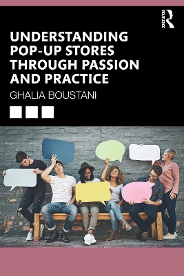 Understanding Pop-Up Stores Through Passion and Practice - Boustani, Ghalia