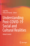 Understanding Post-COVID-19 Social and Cultural Realities: Global Context