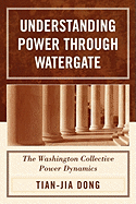 Understanding Power through Watergate: The Washington Collective Power Dynamics