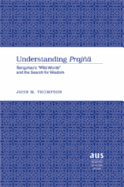 Understanding Praj: Sengzhao's Wild Words and the Search for Wisdom - Thompson, John M