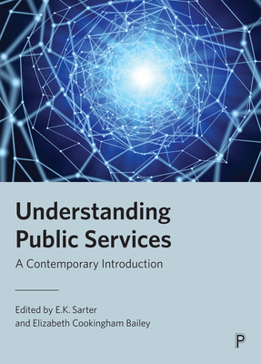 Understanding Public Services: A Contemporary Introduction - Phillips, David (Contributions by), and Read, Simon (Contributions by), and Law, Jennifer (Contributions by)