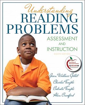 Understanding Reading Problems: Assessment and Instruction: United States Edition - Gillet, Jean Wallace, and Temple, Charles A., and Temple, Codruta