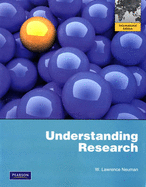 Understanding Research: International Edition - Neuman, W. Lawrence