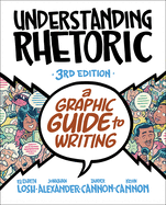 Understanding Rhetoric: A Graphic Guide to Writing