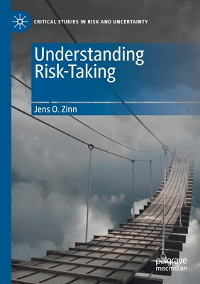 Understanding Risk-Taking - Zinn, Jens O