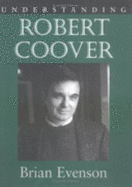 Understanding Robert Coover