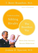 Understanding Sibling Rivalry: The Brazelton Way