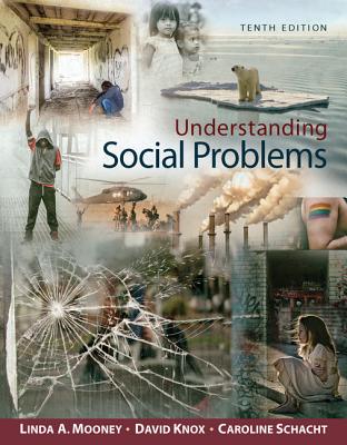 Understanding Social Problems - Mooney, Linda A, and Knox, David, and Schacht, Caroline