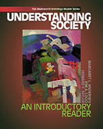 Understanding Society: Readings in the Sociological Perspective (Non-Infotrac Version)