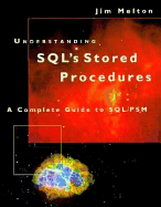 Understanding SQL Stored Procedures - Melton, Jim