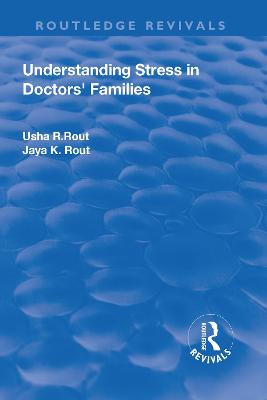 Understanding Stress in Doctors' Families - Rout, Usha R.