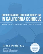 Understanding Student Discipline in California Schools: A Parent's Guide to General and Special Education Discipline