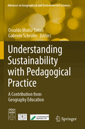 Understanding Sustainability with Pedagogical Practice: A Contribution from Geography Education