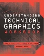 Understanding Technical Graphics Workbook