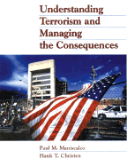 Understanding Terrorism and Managing the Consequences (Valuepack)