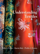 Understanding Textiles - Collier, Billie J, and Bide, Martin J, and Tortora, Phyllis G