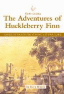 Understanding the Adventures of Huckleberry Finn