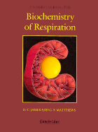 Understanding the Biochemistry of Respiration - James, David, and Matthews, Guy