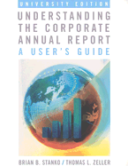 Understanding the Corporate Annual Report: A User's Guide - Stanko, Brian, and Zeller, Thomas