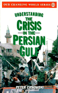 Understanding the Crisis in the Persian Gulf