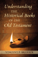 Understanding the Historical Books of the Old Testament