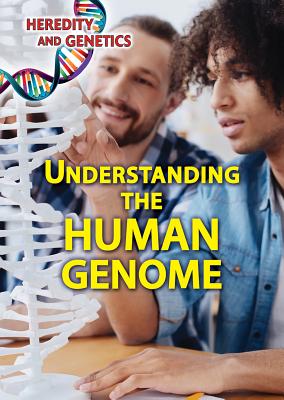 Understanding the Human Genome - Lew, Kristi