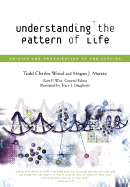 Understanding the Pattern of Life: Orgins and Organization of the Species