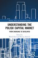 Understanding the Polish Capital Market: From Emerging to Developed