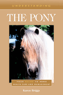 Understanding the Pony: Your Guide to Horse Health Care and Management