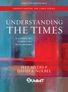 Understanding the Times: A Survey of Competing Worldviewsvolume 2