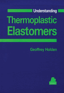 Understanding Thermoplastic Elastomers