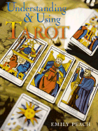 Understanding & Using Tarot