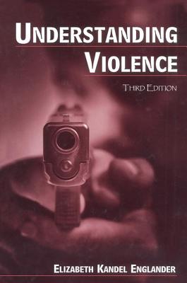 Understanding Violence - Englander, Elizabeth Kande L