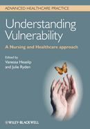 Understanding Vulnerability: A Nursing and Healthcare Approach
